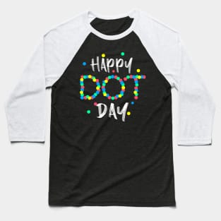 Dot Day International Dot Day 2023 Kids Boys Girls Dot Day Baseball T-Shirt